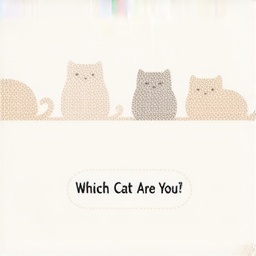 Welcher Kater bist du?