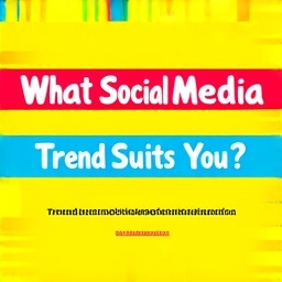 Quale nuovo trend dei social media ti piacerà?